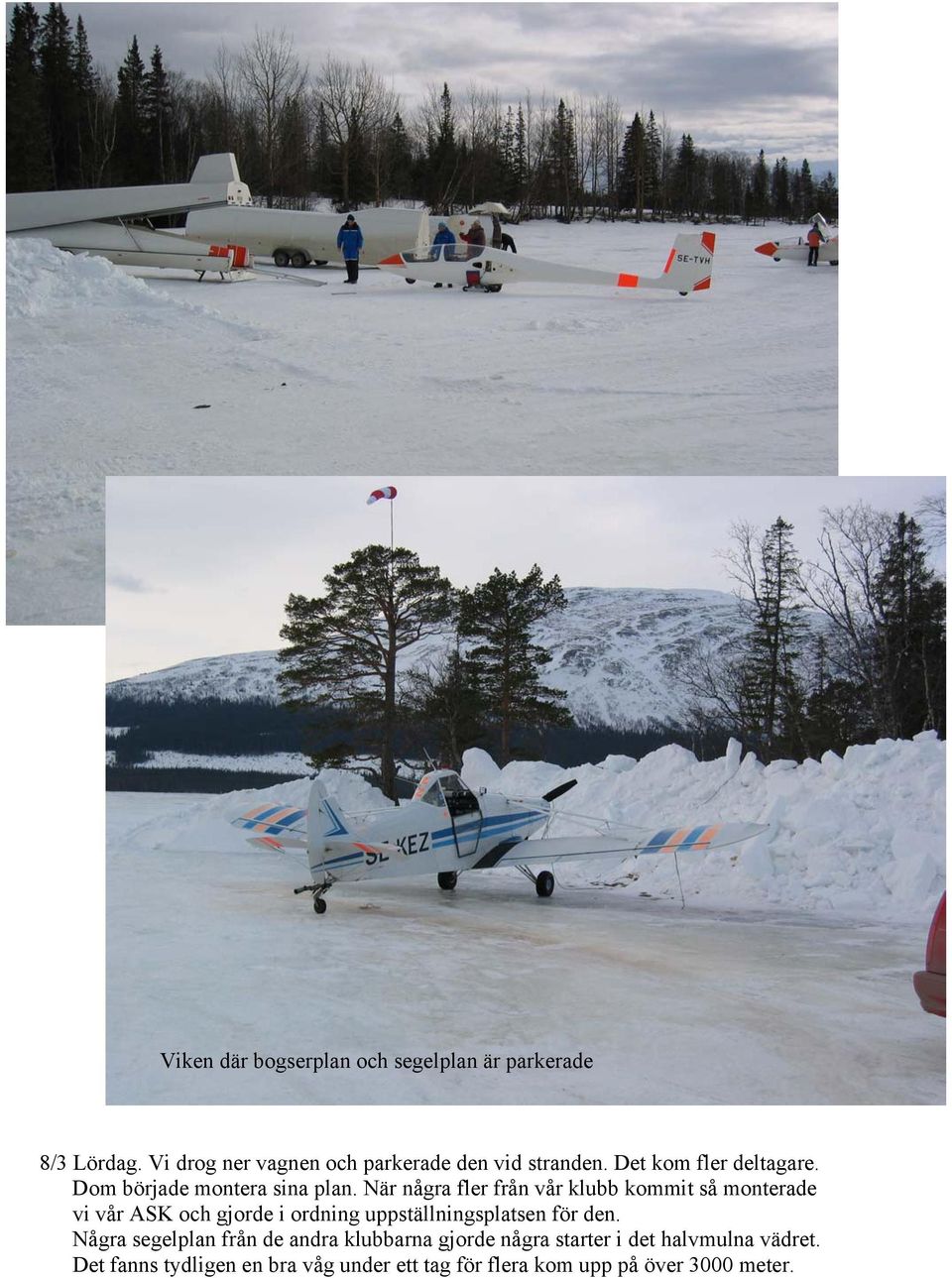 När några fler från vår klubb kommit så monterade vi vår ASK och gjorde i ordning uppställningsplatsen för den.
