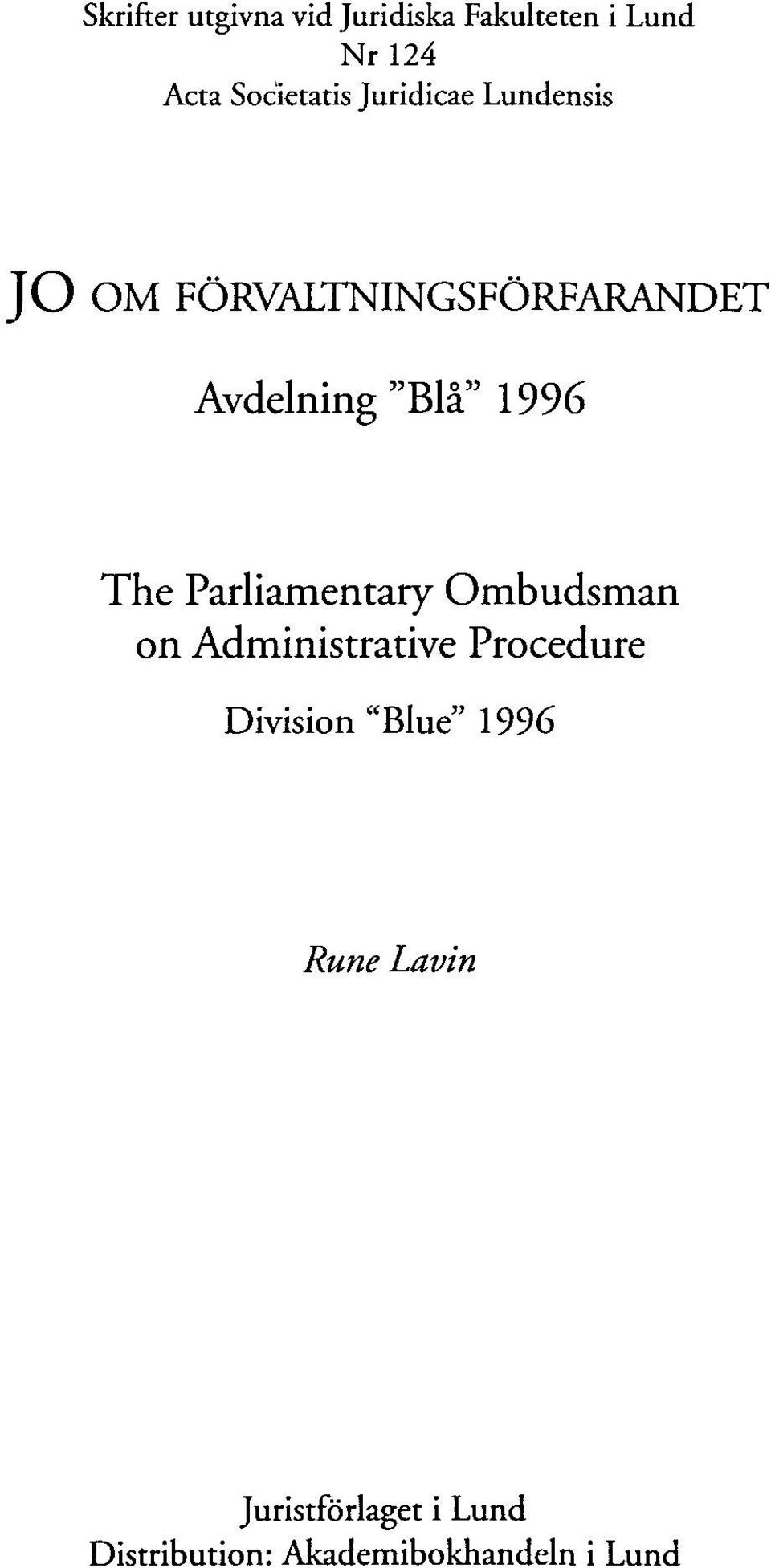 The Parliamentary Ombudsman on Administrative Procedure Division "Blue"