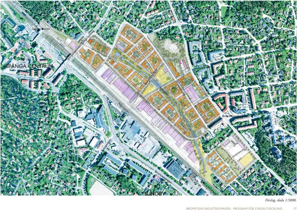 Borghöjdsvägen Spångaån Skogängsvägen Bromstensvägen SUNDBY