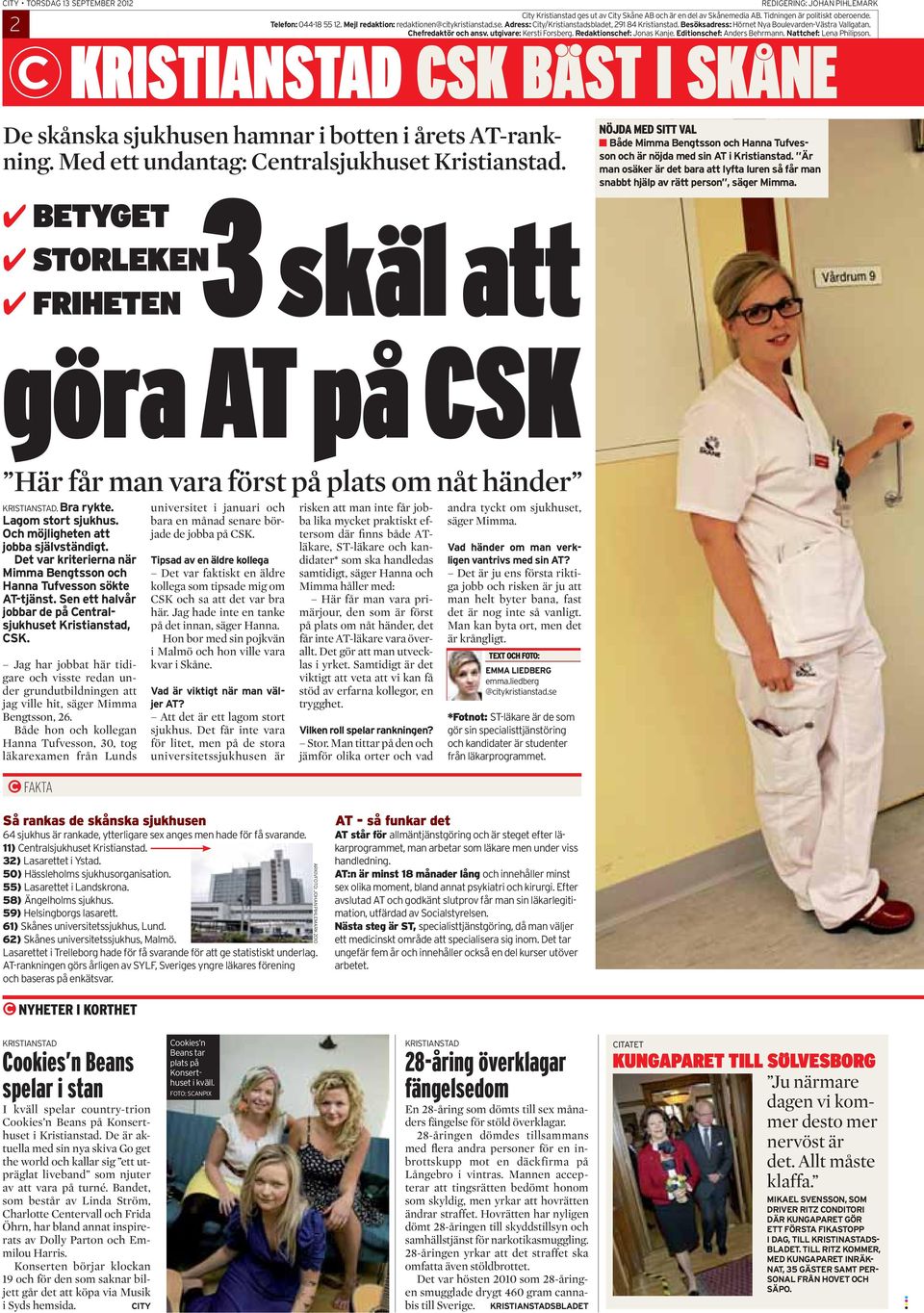 lilla ur Tryde (1926), Kirseberg i Malm ur S:t Petri och Mllevngen i banestrckan i Skne, Malm-Lund, ppnades redan 1856 och kom att ningen, Dunkers kulturhus 15, 2010. som tidigare byggt om slottet i romantisk nyrenssans. Skne: Landskapets kyrkor - Samla - Riksantikvariembetet