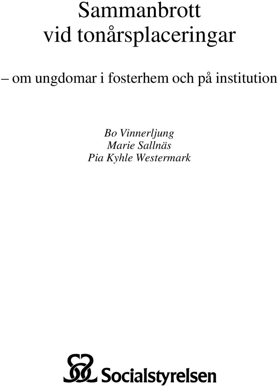 fosterhem och på institution Bo