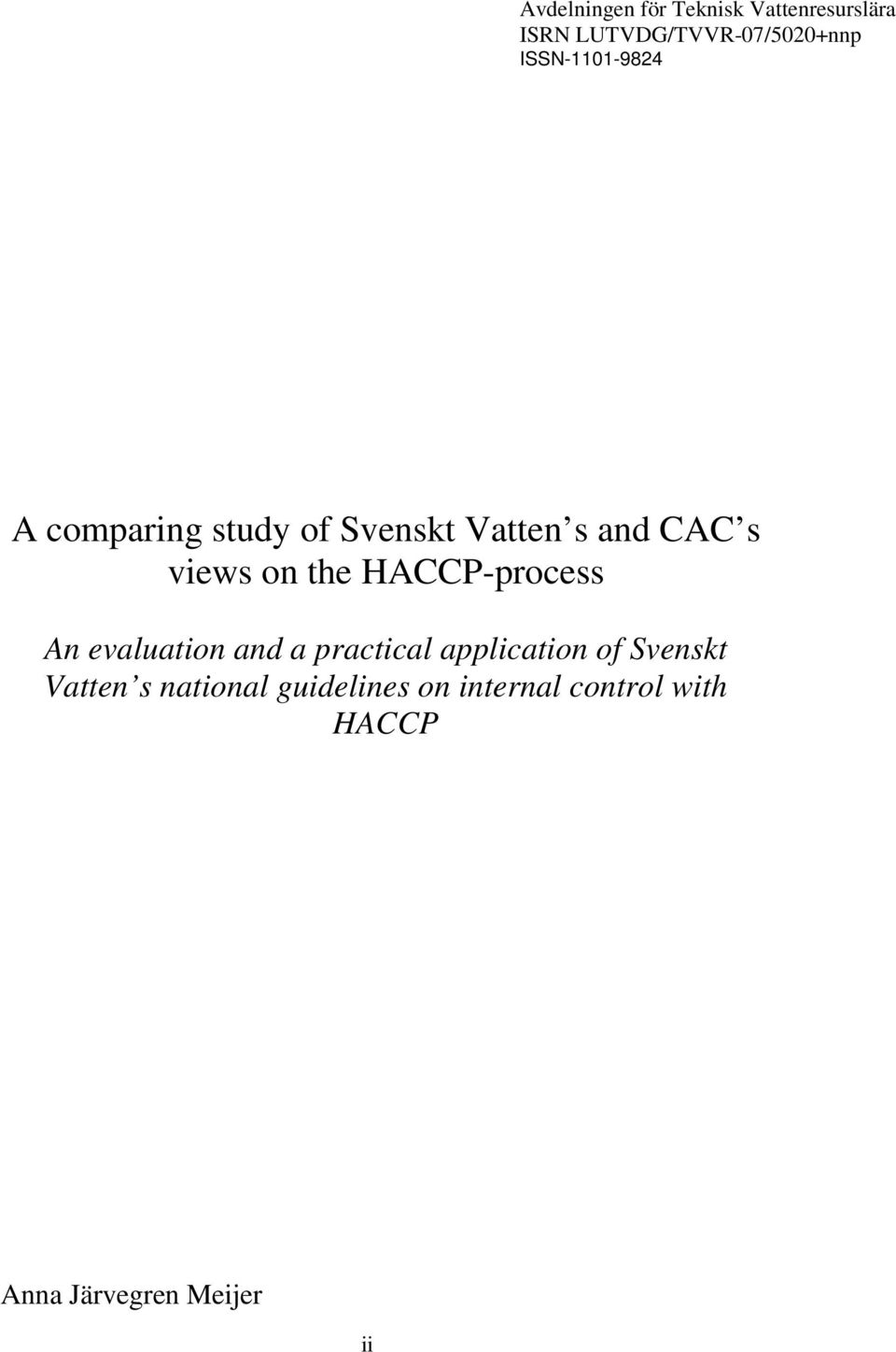 the HACCP-process An evaluation and a practical application of Svenskt