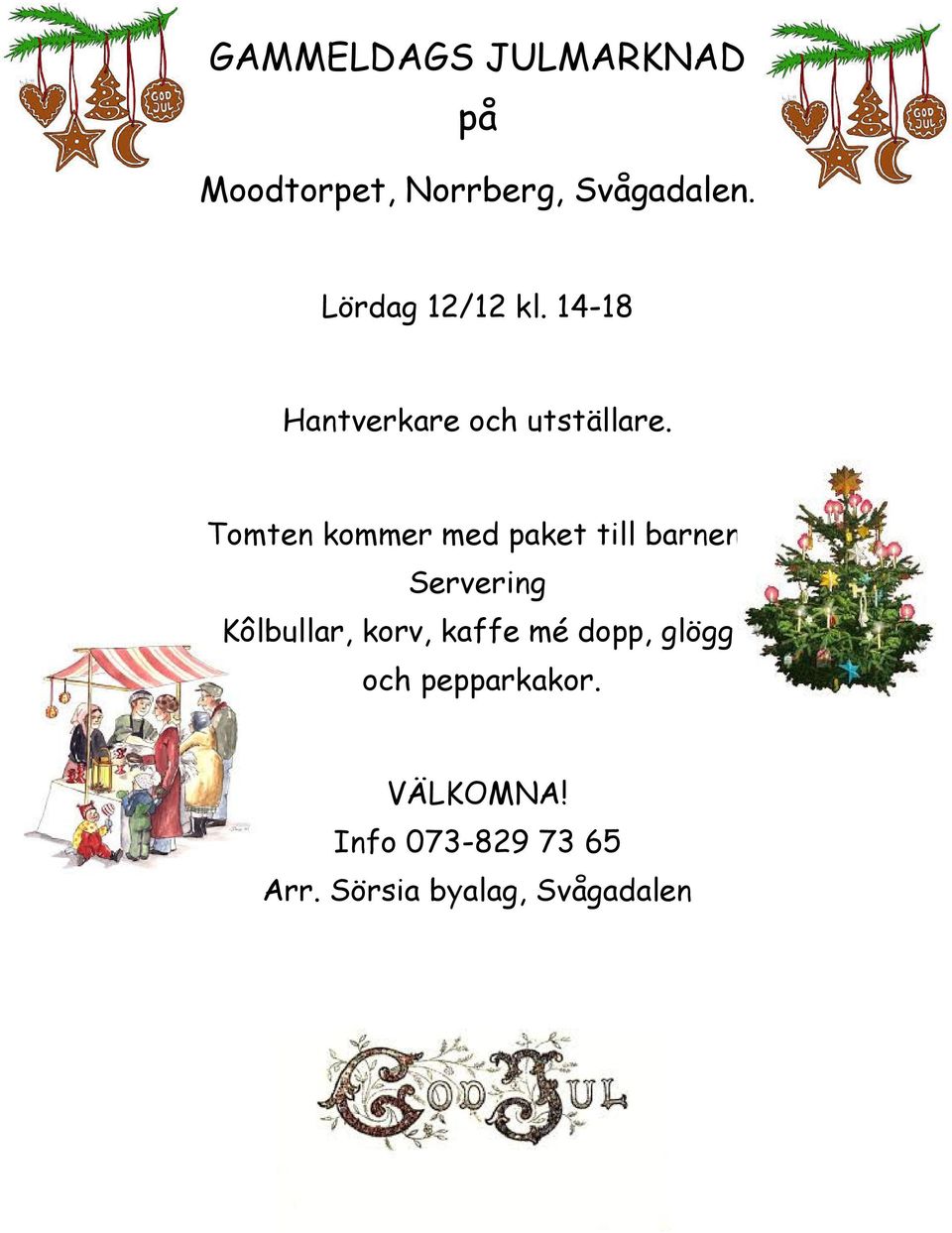 Tomten kommer med paket till barnen.