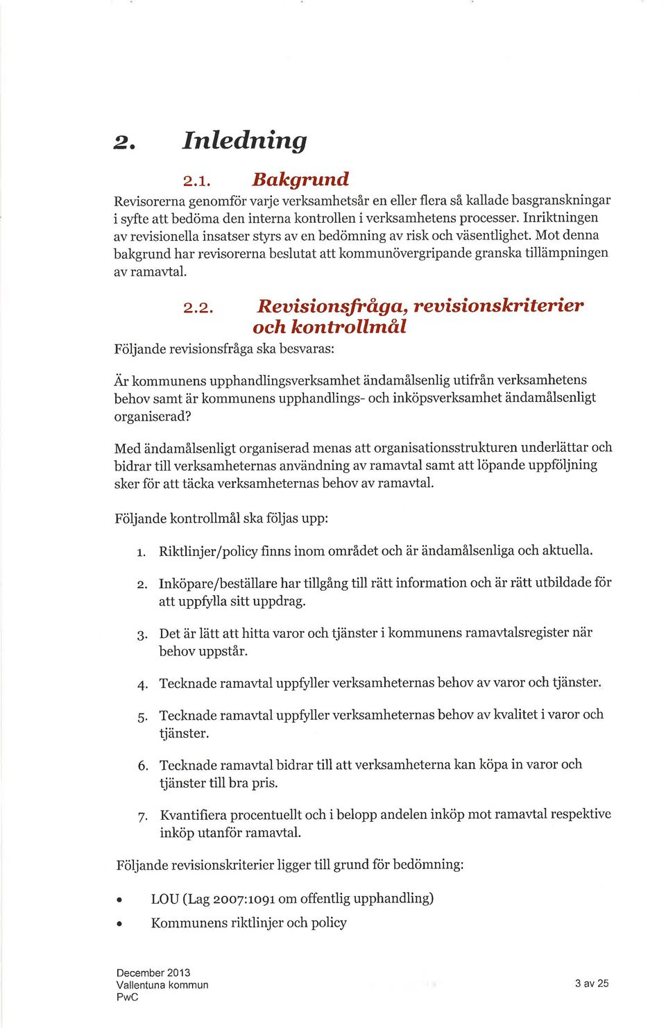 2. ReuÍsíonslr&g, reuísionslcríteríer ochkontr.