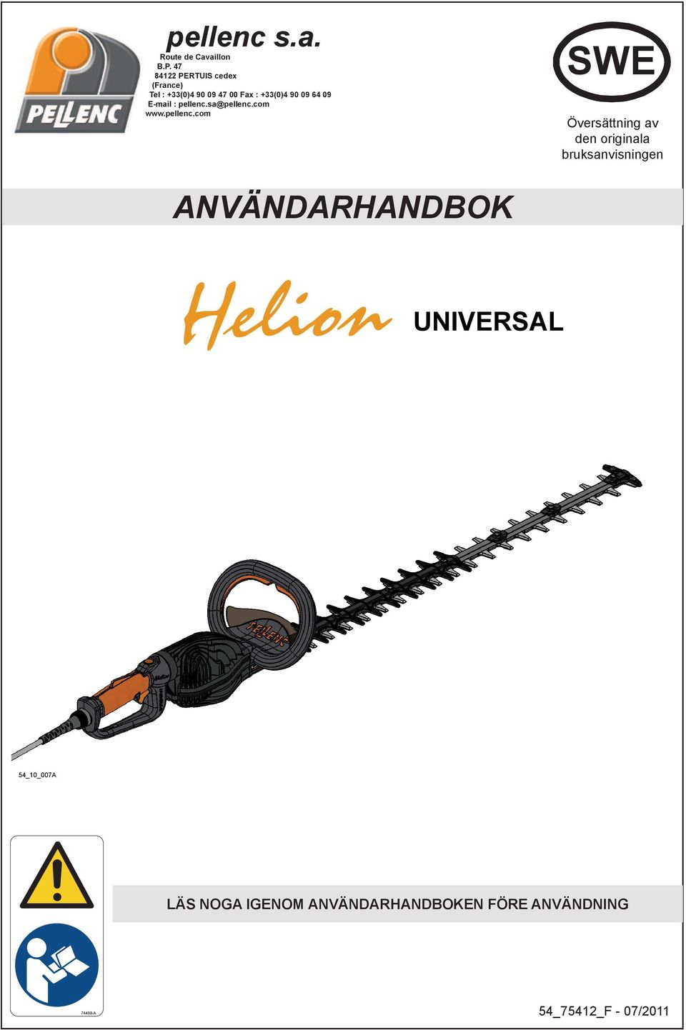 +33(0)4 90 09 64 09 E-mail : pellenc.
