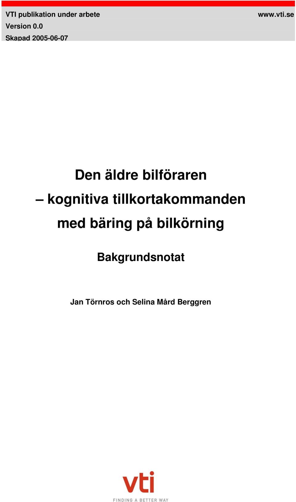 se Den äldre bilföraren kognitiva