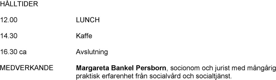 Bankel Persborn, socionom och jurist med