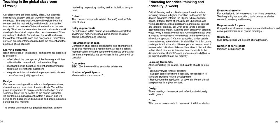 What are the competencies which students should develop to be ethical, responsible, decision makers?