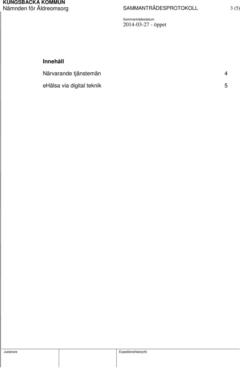 Innehåll Närvarande