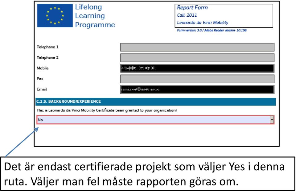 väljer Yes i denna ruta.