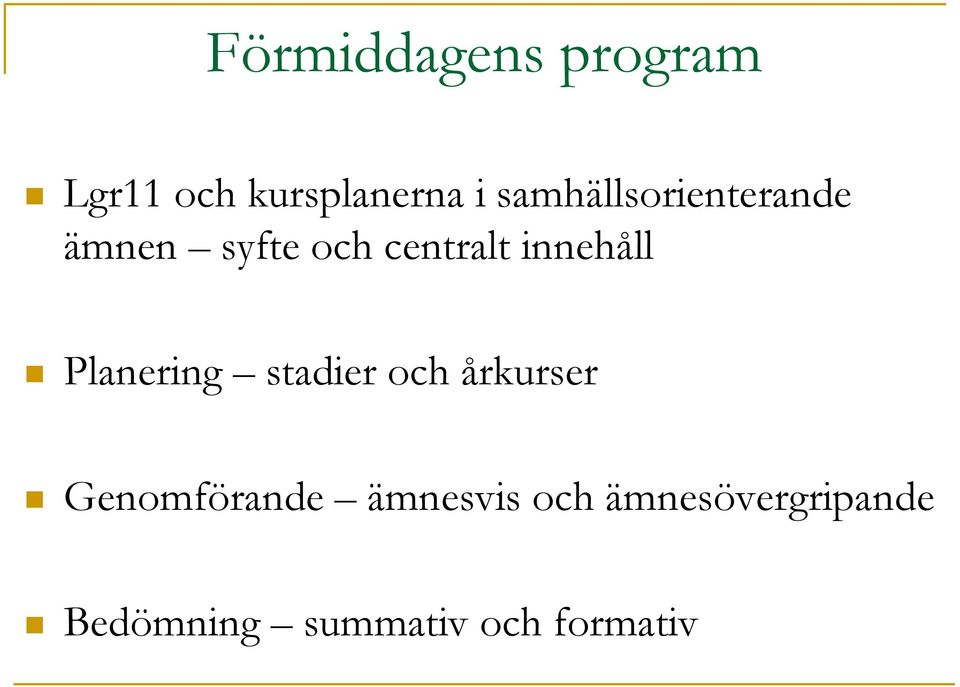 innehåll Planering stadier och årkurser