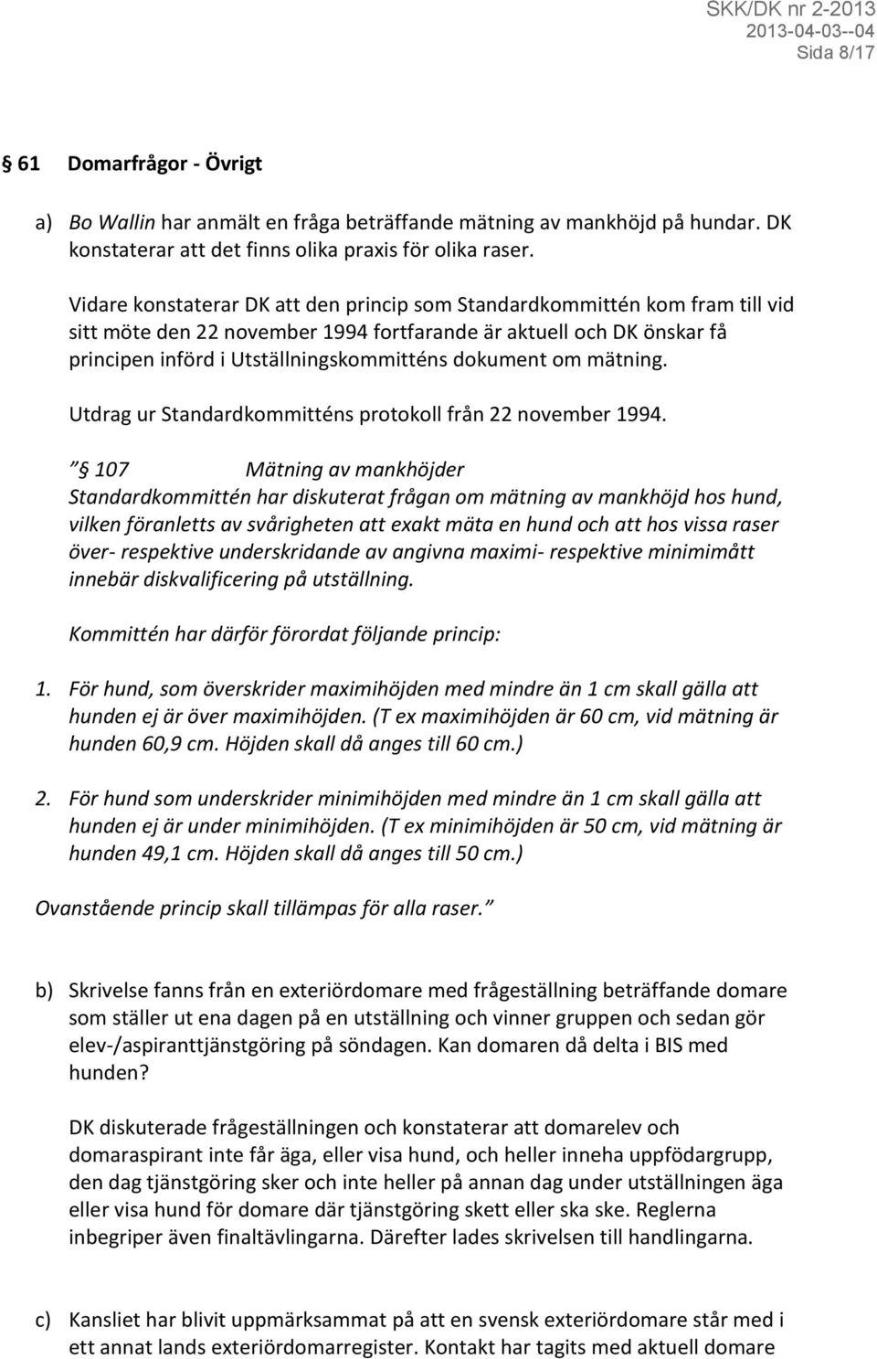 om mätning. Utdrag ur Standardkommitténs protokoll från 22 november 1994.