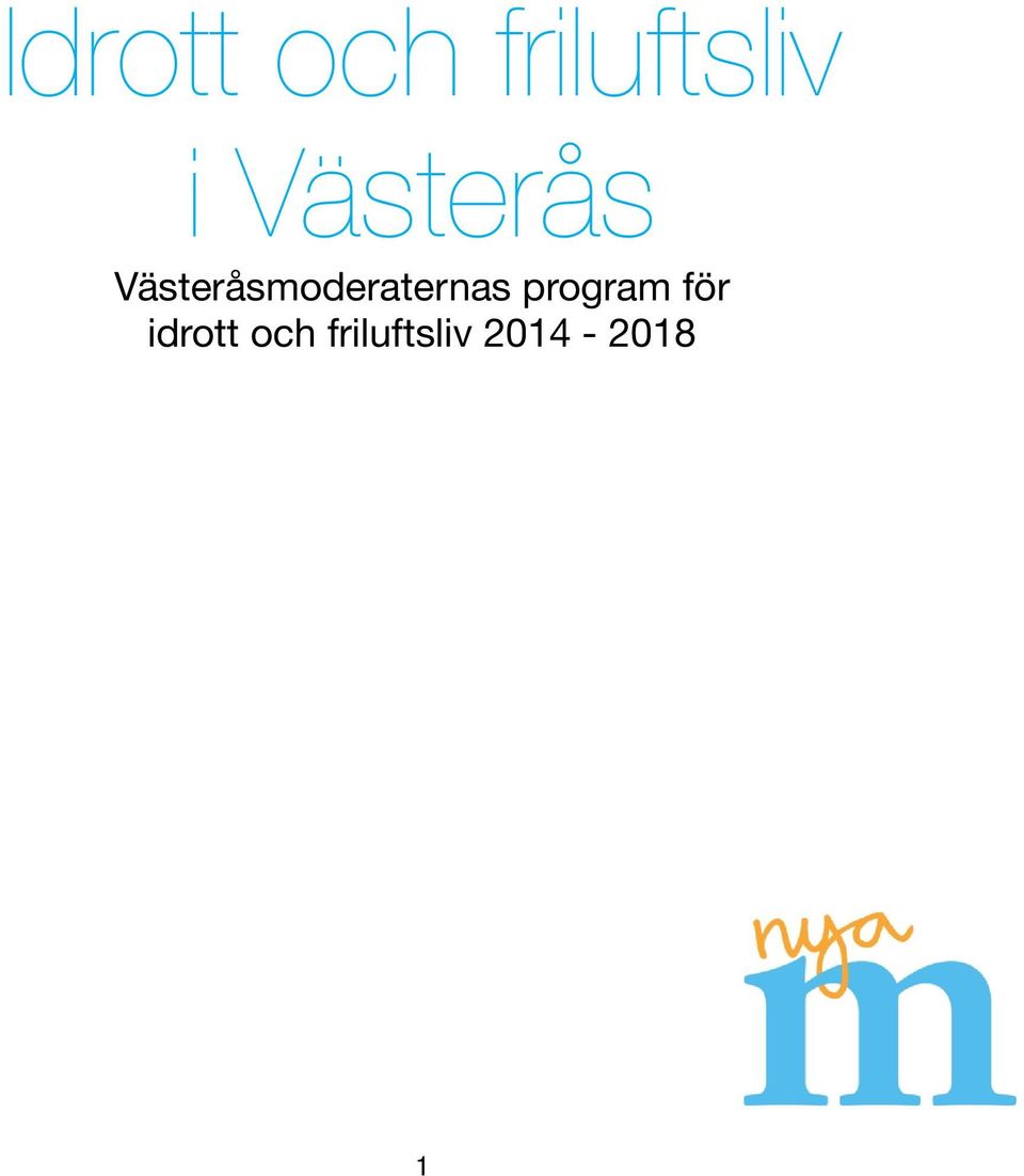 moderaternas program för