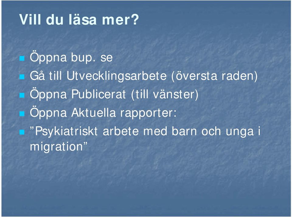 Öppna Publicerat (till vänster) Öppna