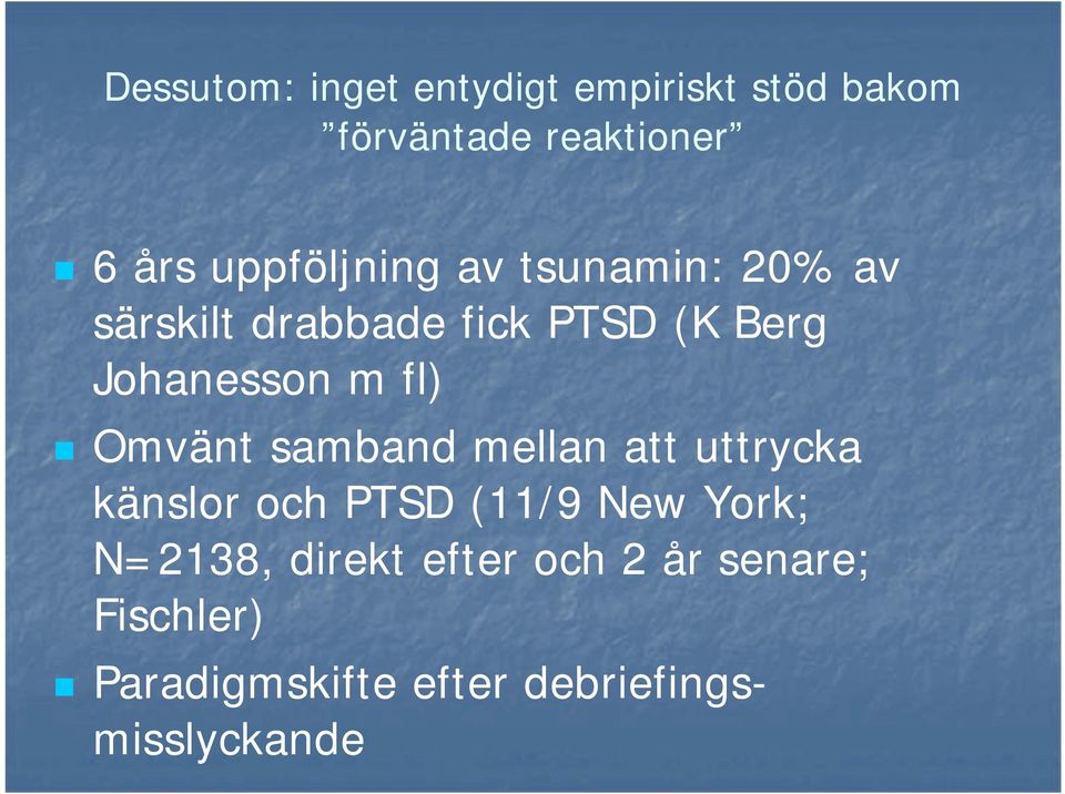 m fl) Omvänt samband mellan att uttrycka känslor och PTSD (11/9 New York;