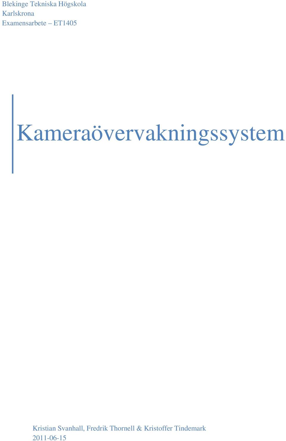 Kameraövervakningssystem Kristian