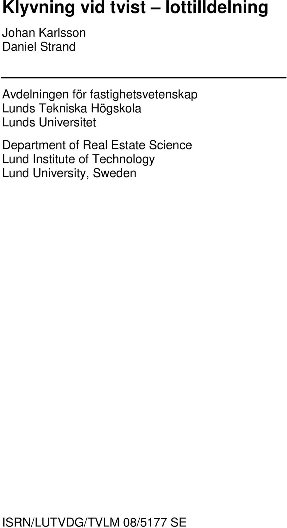 Lunds Universitet Department of Real Estate Science Lund