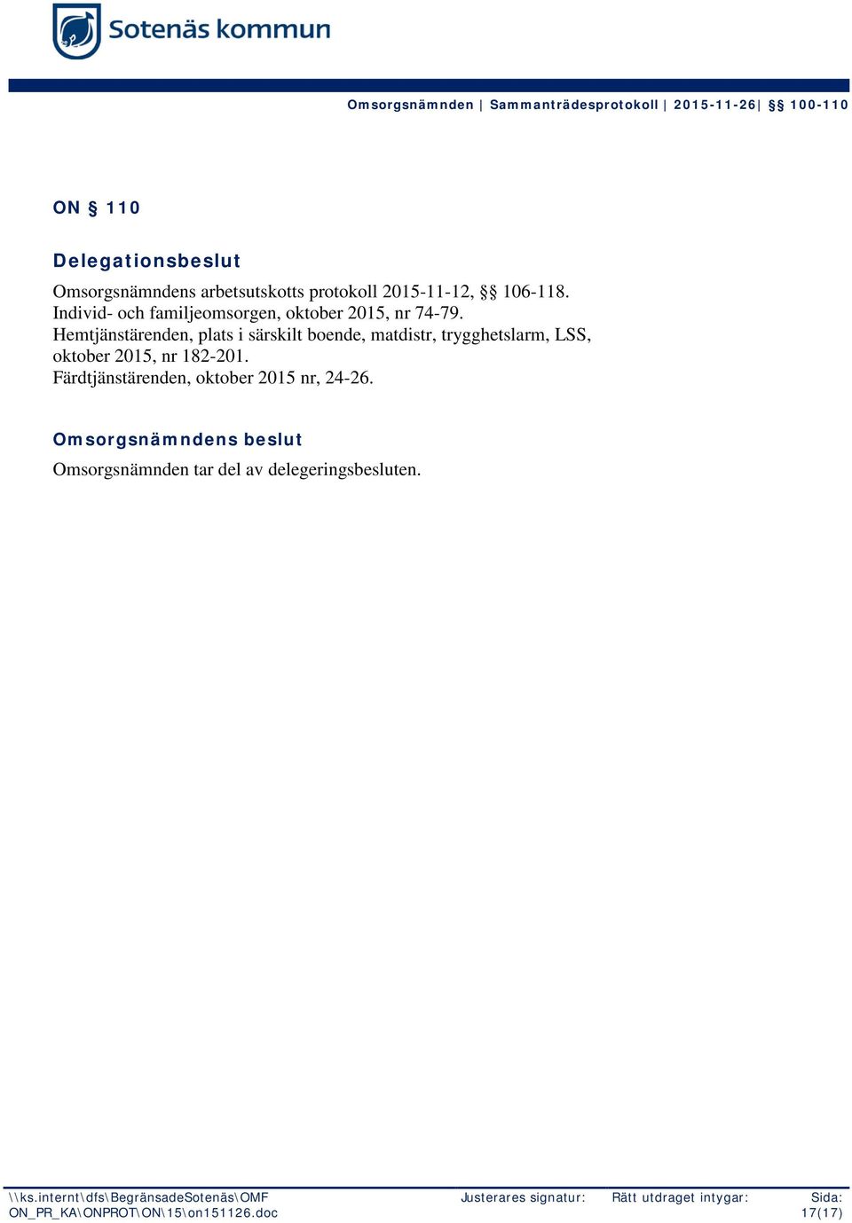 Hemtjänstärenden, plats i särskilt boende, matdistr, trygghetslarm, LSS, oktober 2015, nr
