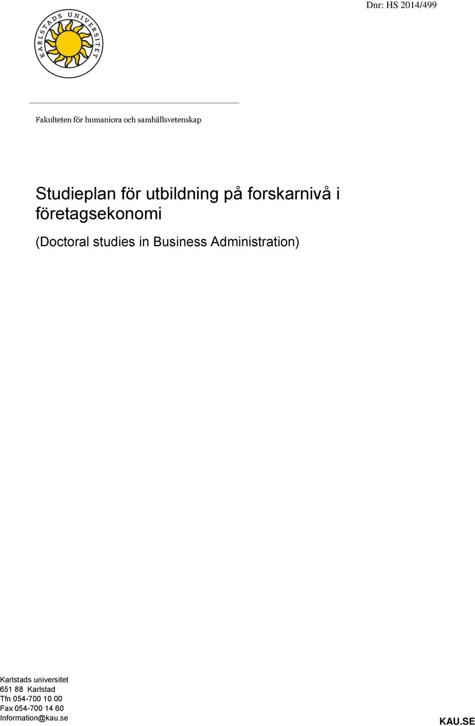 (Doctoral studies in Business Administration) Karlstads