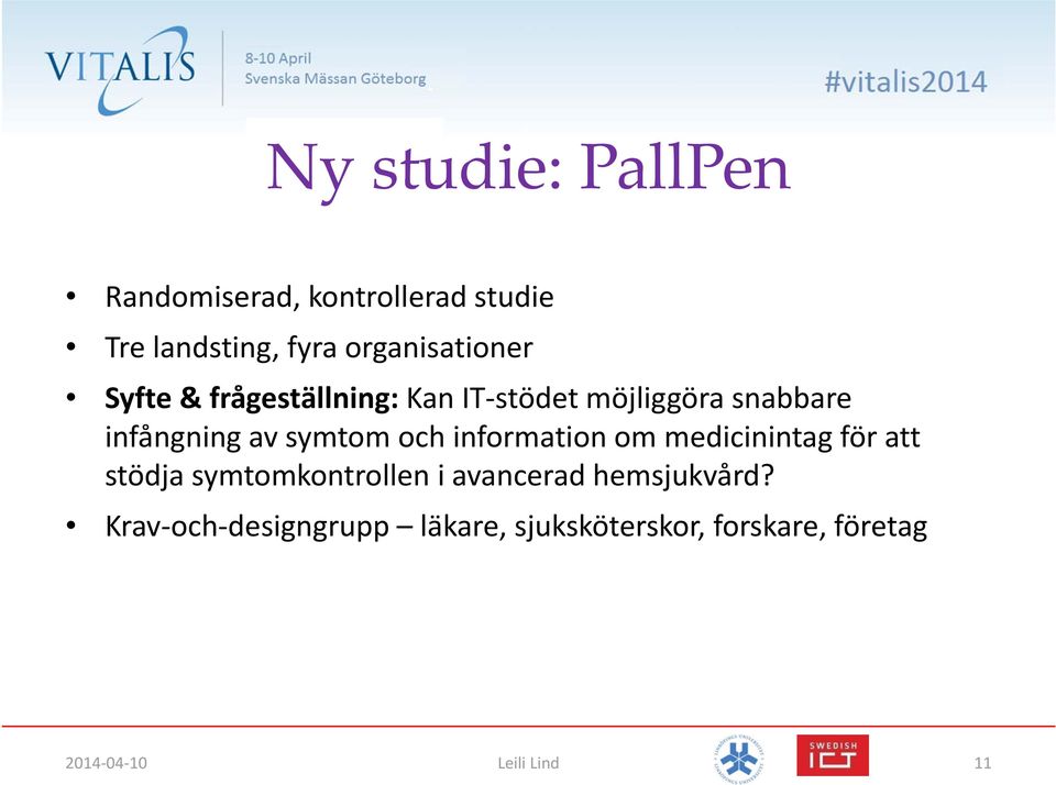 av symtom och information om medicinintag för att stödja symtomkontrollen i avancerad