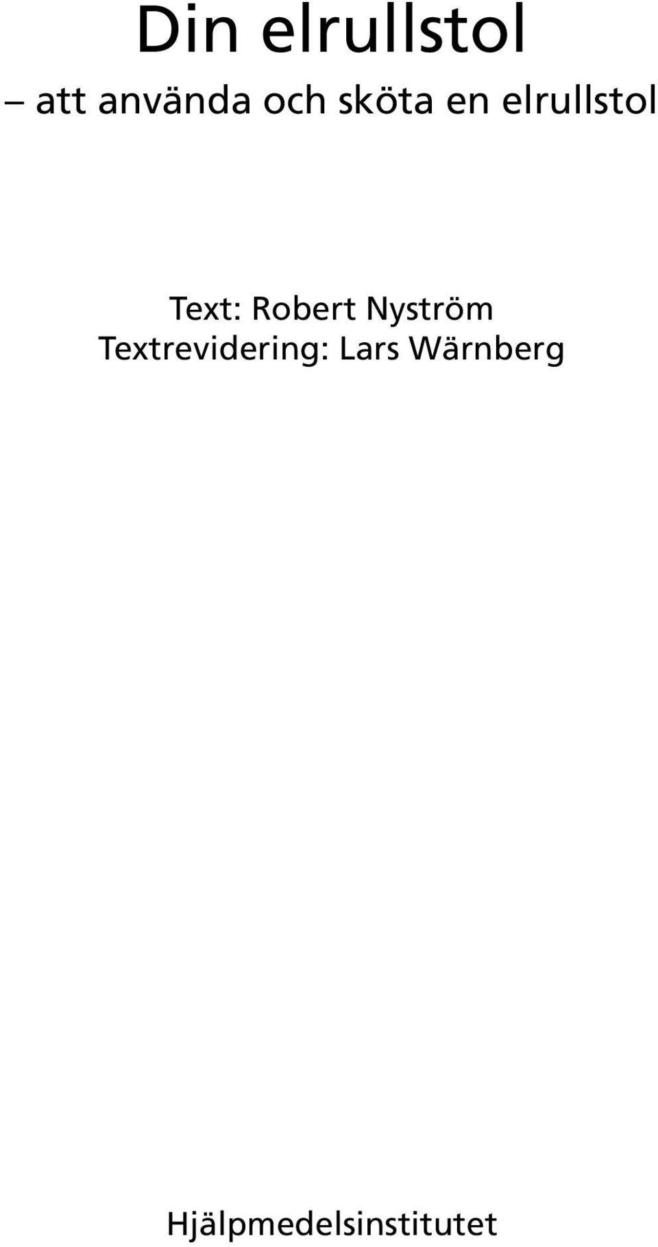 Robert Nyström Textrevidering: