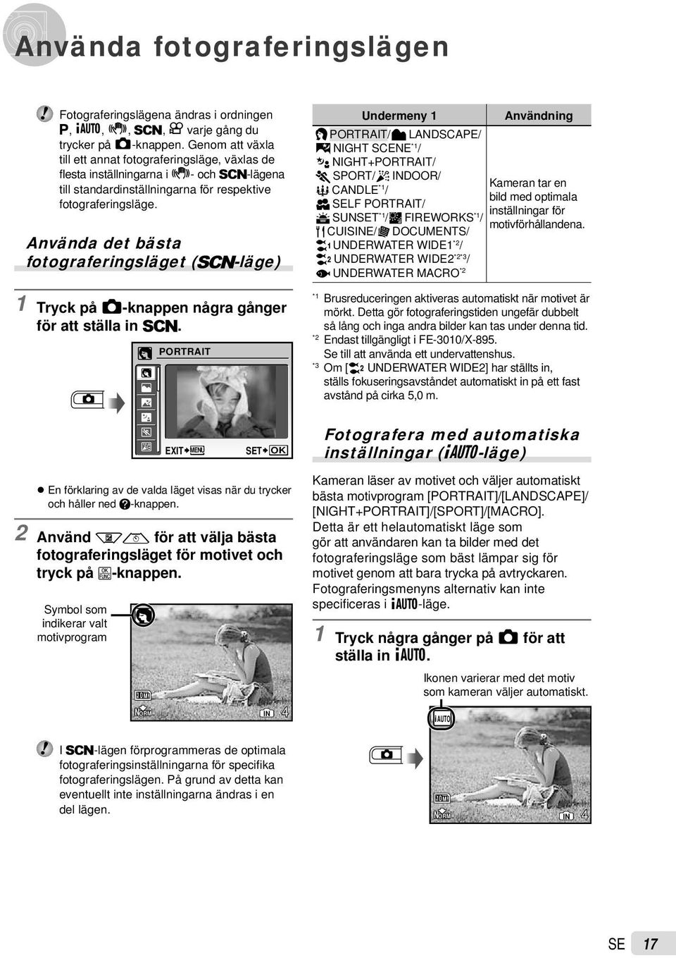 Använda det bästa fotograferingsläget ( s-läge) 1 Tryck på K-knappen några gånger för att ställa in s.