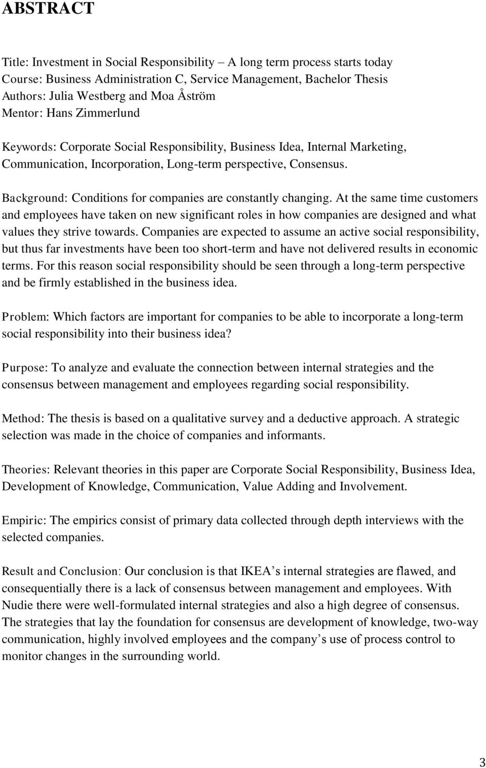 Background: Conditions for companies are constantly changing.