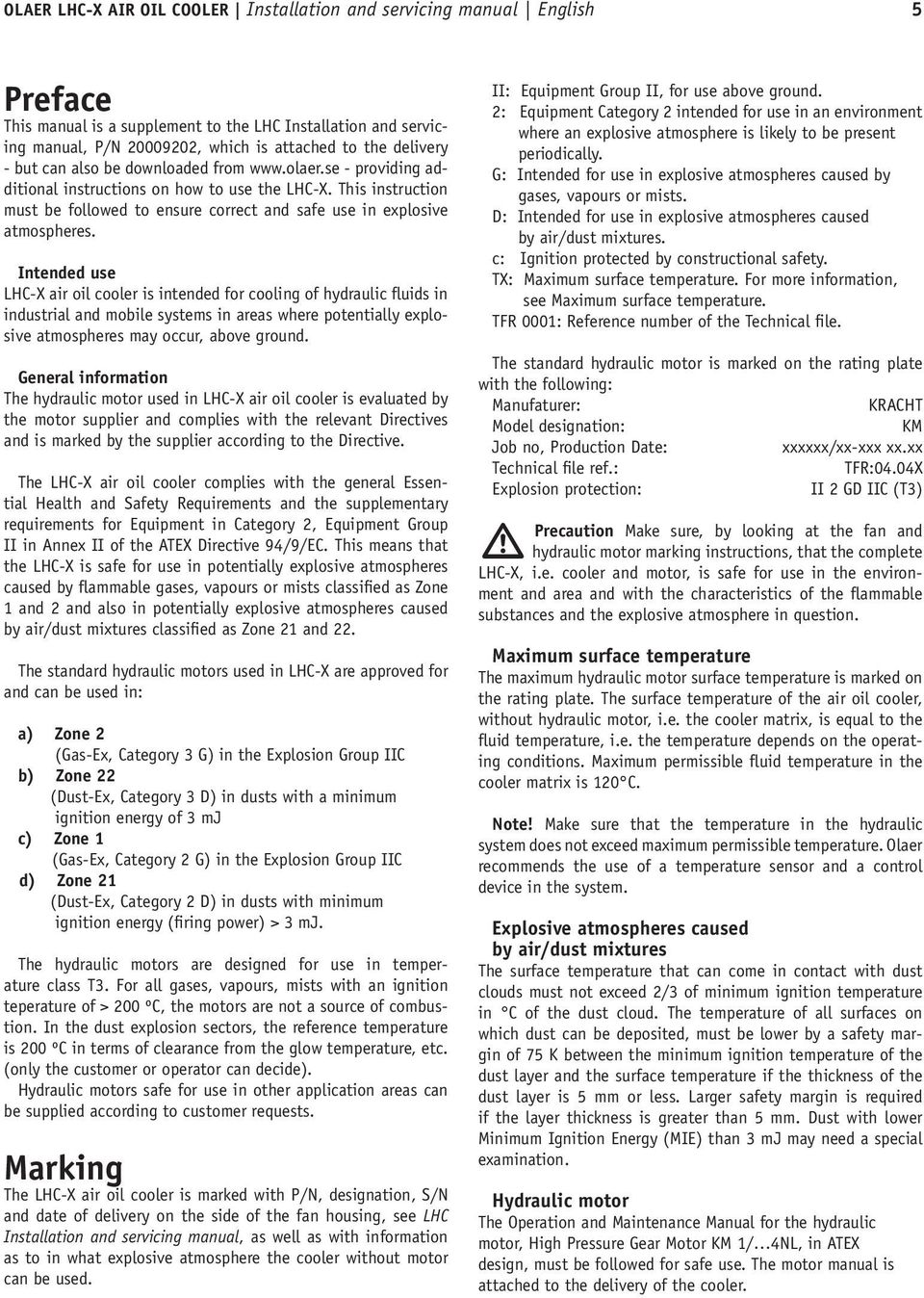This instruction must be followed to ensure correct and safe use in explosive atmospheres.