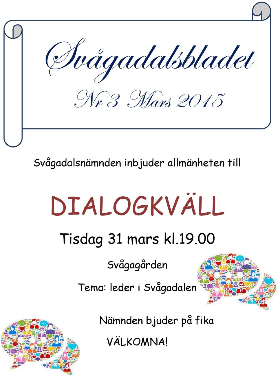 DIALOGKVÄLL Tisdag 31 mars kl.19.