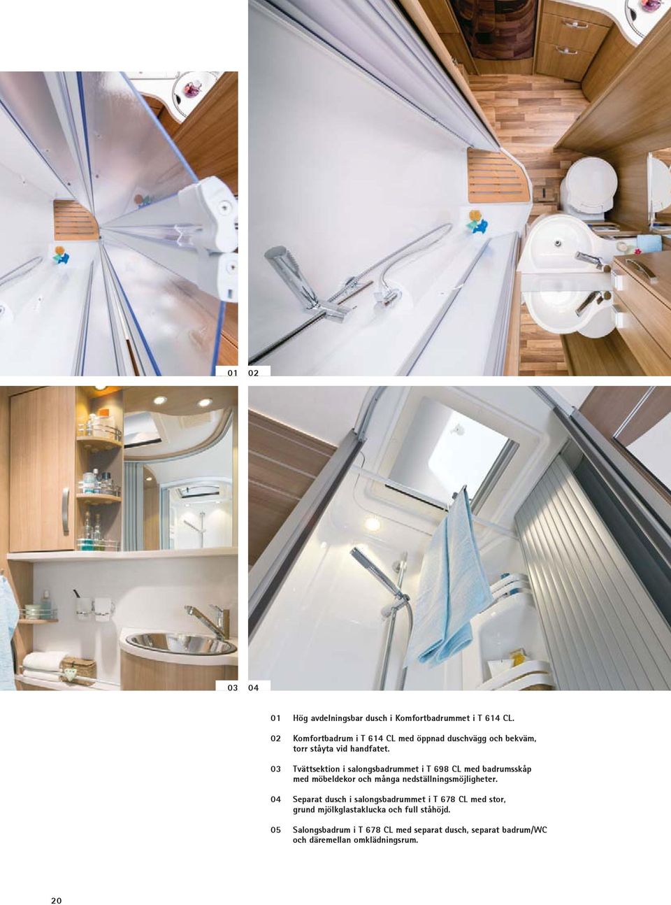 03 Tvättsektion i salongsbadrummet i T 698 CL med badrumsskåp med möbeldekor och många nedställningsmöjligheter.