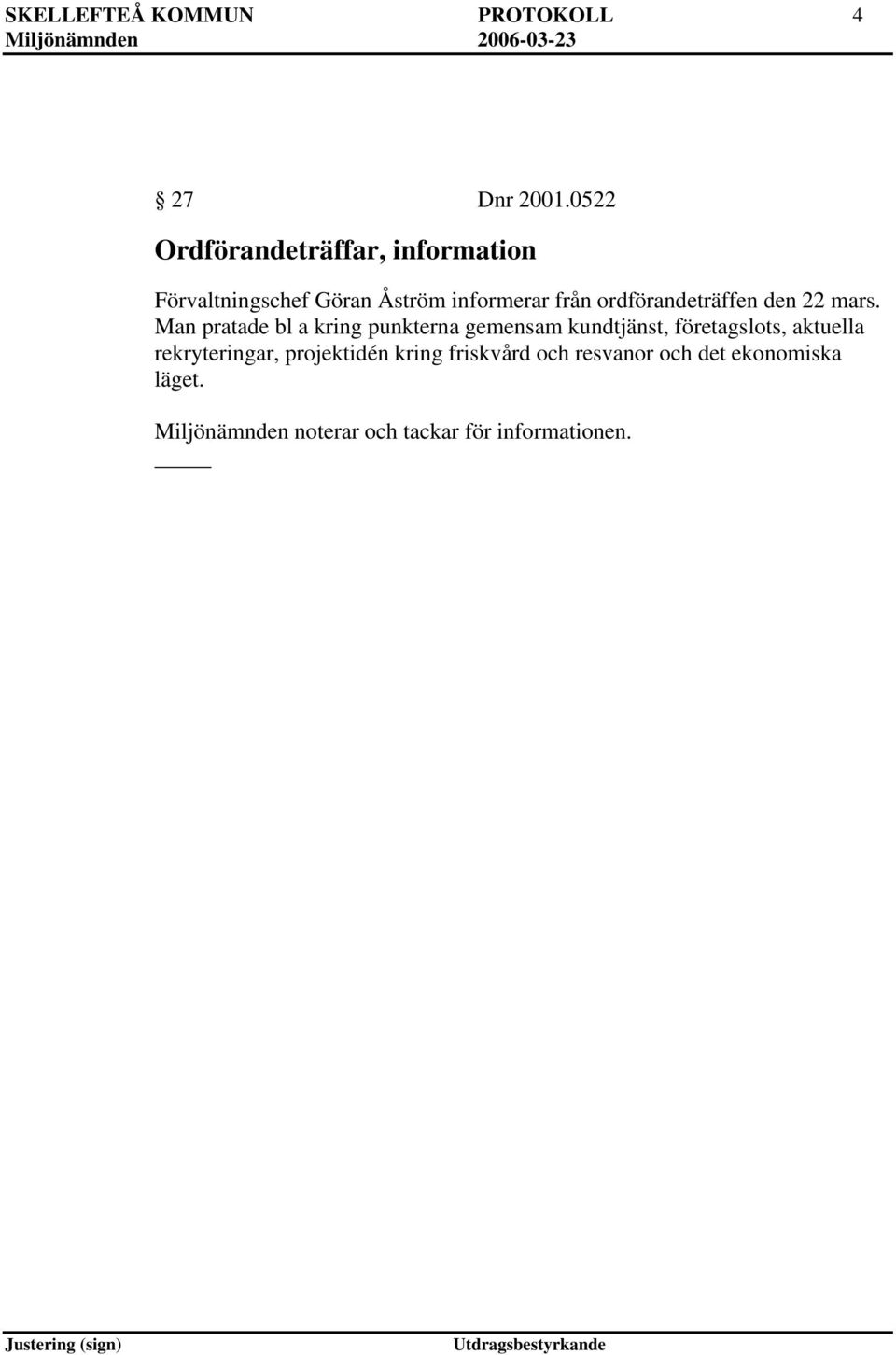 ordförandeträffen den 22 mars.