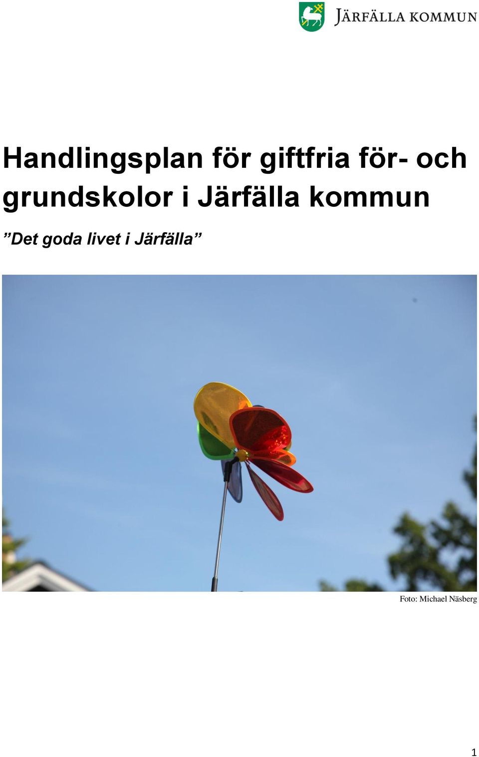 Järfälla kommun Det goda