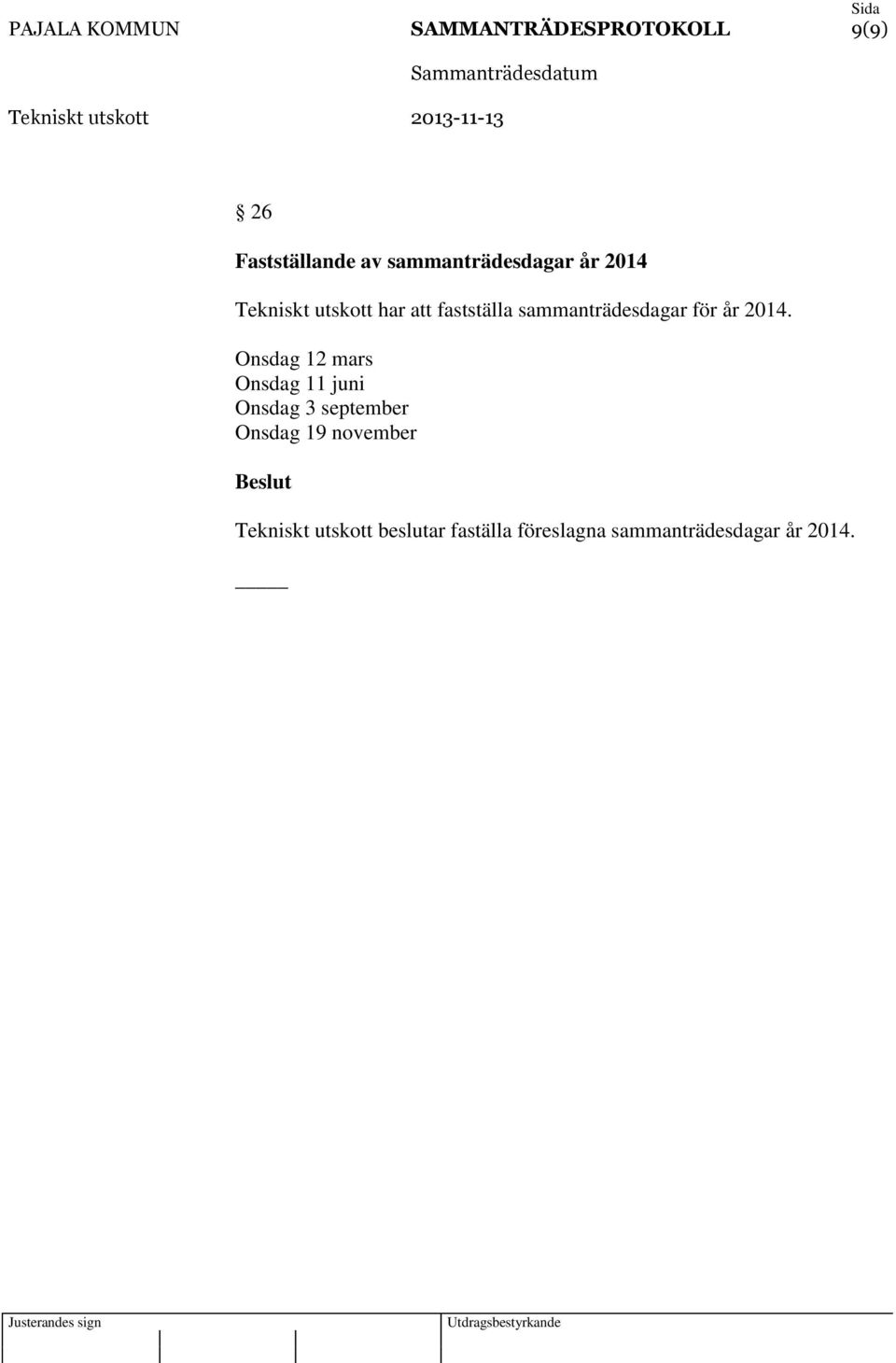 sammanträdesdagar för år 2014.