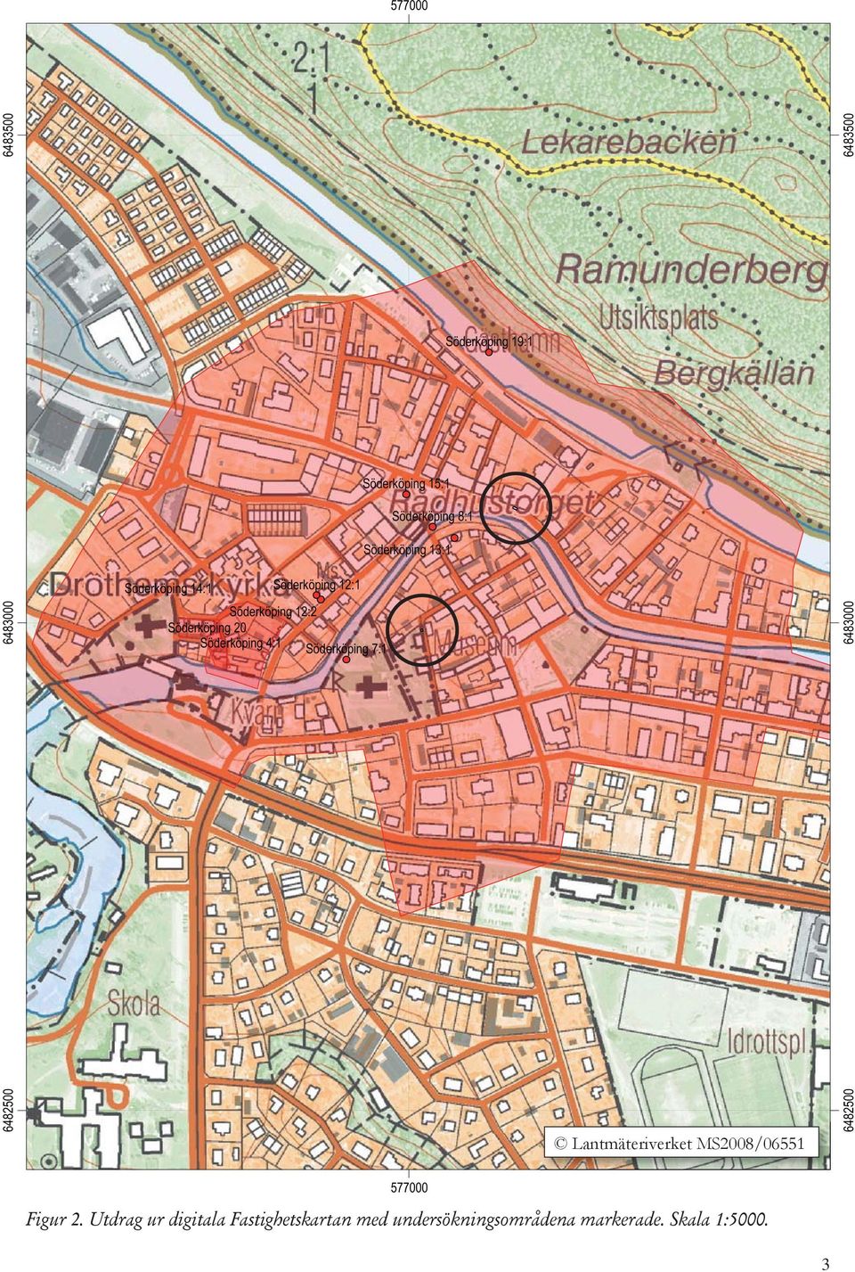 Söderköping 7:1 6483000 6482500 6483500 6483500 Lantmäteriverket MS2008/06551 6482500