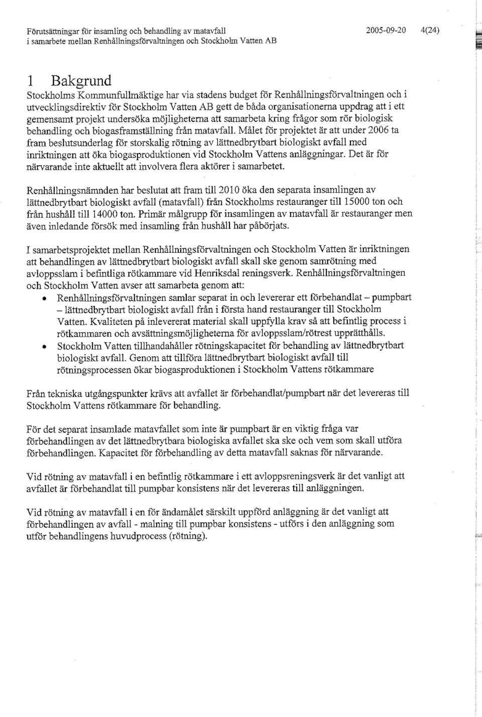frågor som rör biologisk behandling och biogasframställning från matavfall.