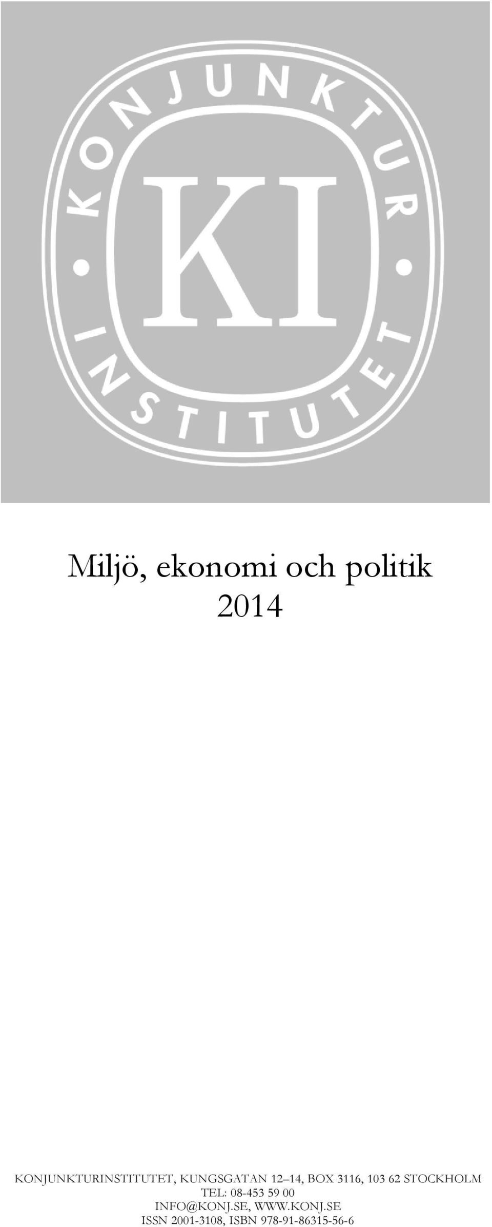 3116, 103 62 STOCKHOLM TEL: 08-453 59 00