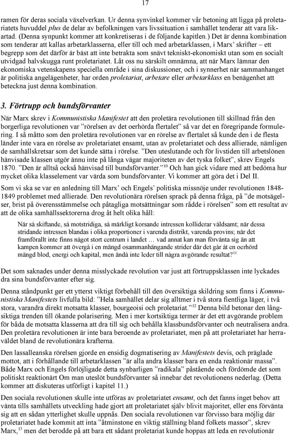 (Denna synpunkt kommer att konkretiseras i de följande kapitlen.
