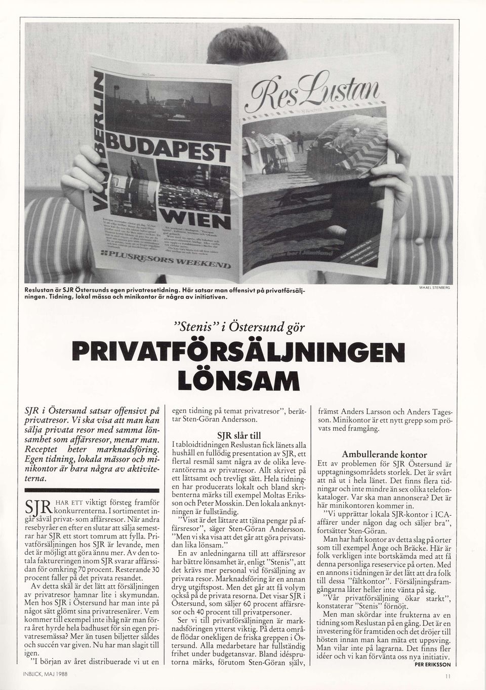 mmdli;nsarnbetsom dffarsresor,tnendr mdn. Receptet heter rnarknadsfiiring. Egen tidning,lokala massoroch minikontor rir bara ndgra ae dktiaiteternd.