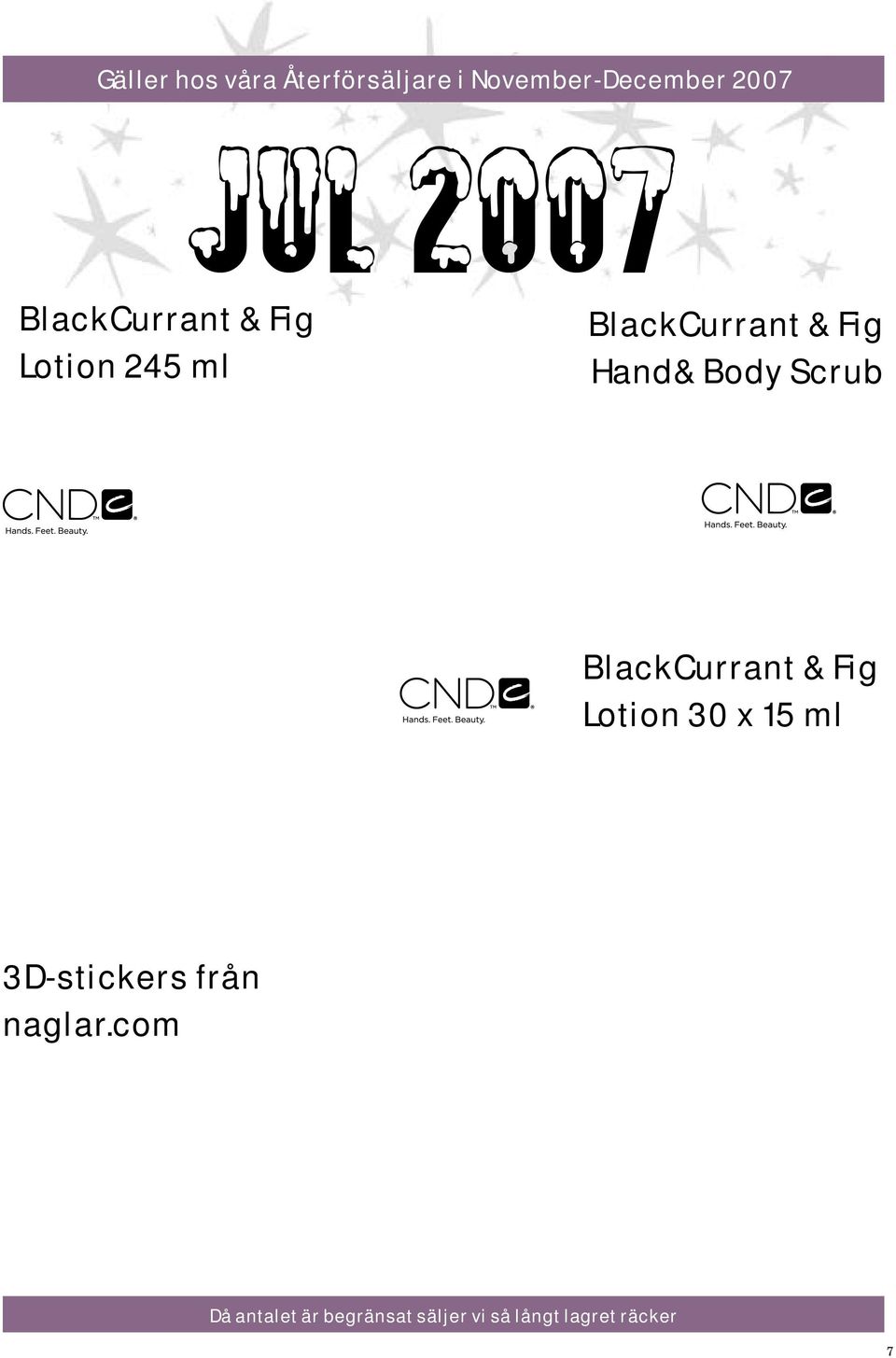 Body Scrub BlackCurrant & Fig Lotion 30 15 ml 3D-stickers från