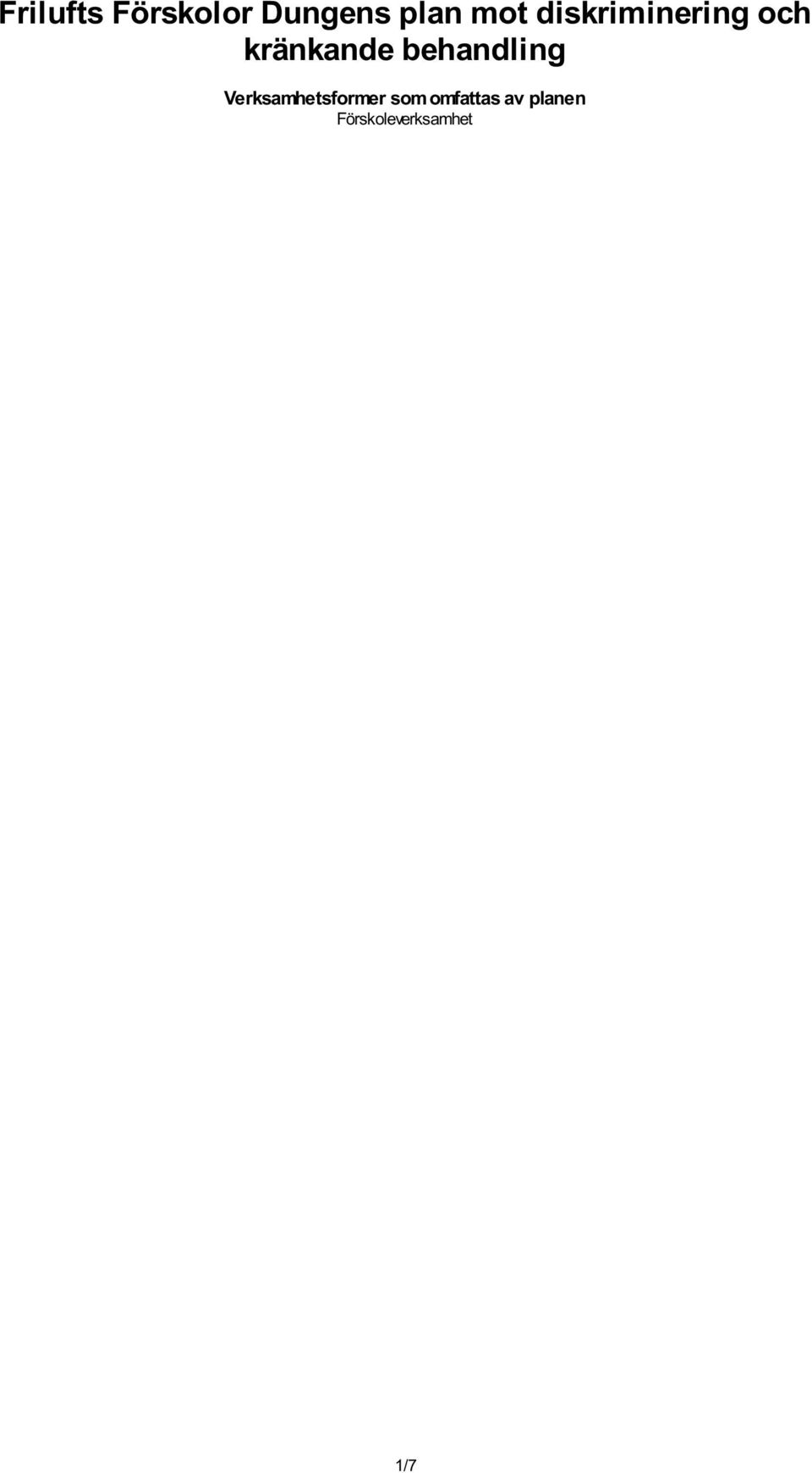 behandling Verksamhetsformer som