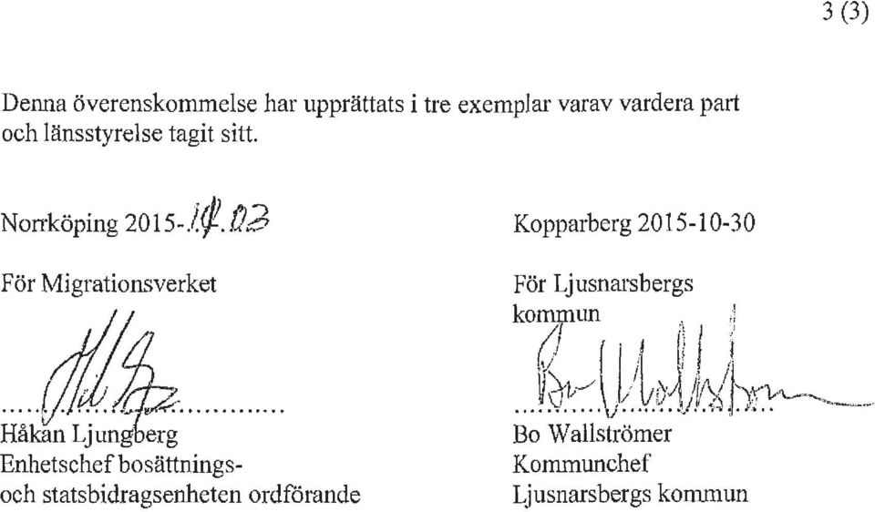 .. fj:j ~ Kopparberg 2015-10-30 För Migrationsverket Håkt{~.