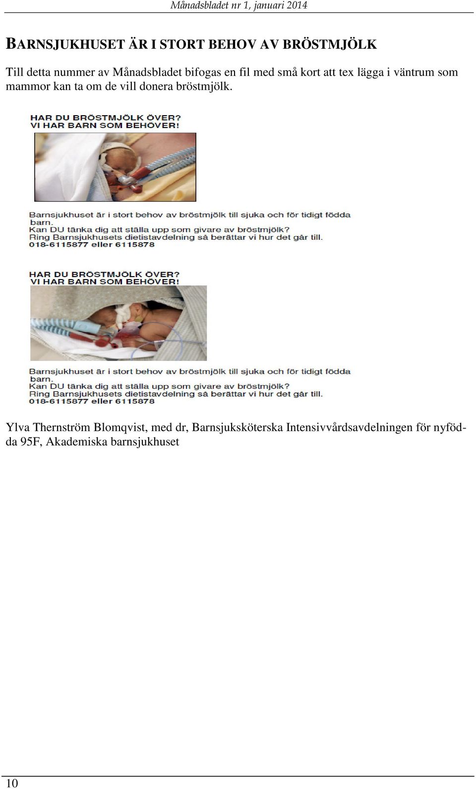 kan ta om de vill donera bröstmjölk.