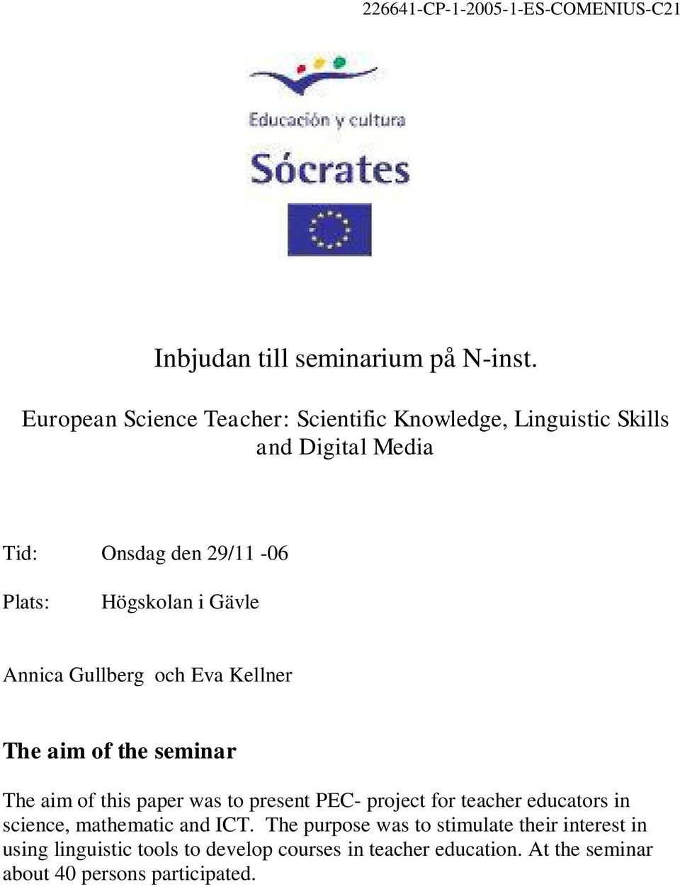 PEC- project for teacher educators in science, mathematic and ICT.