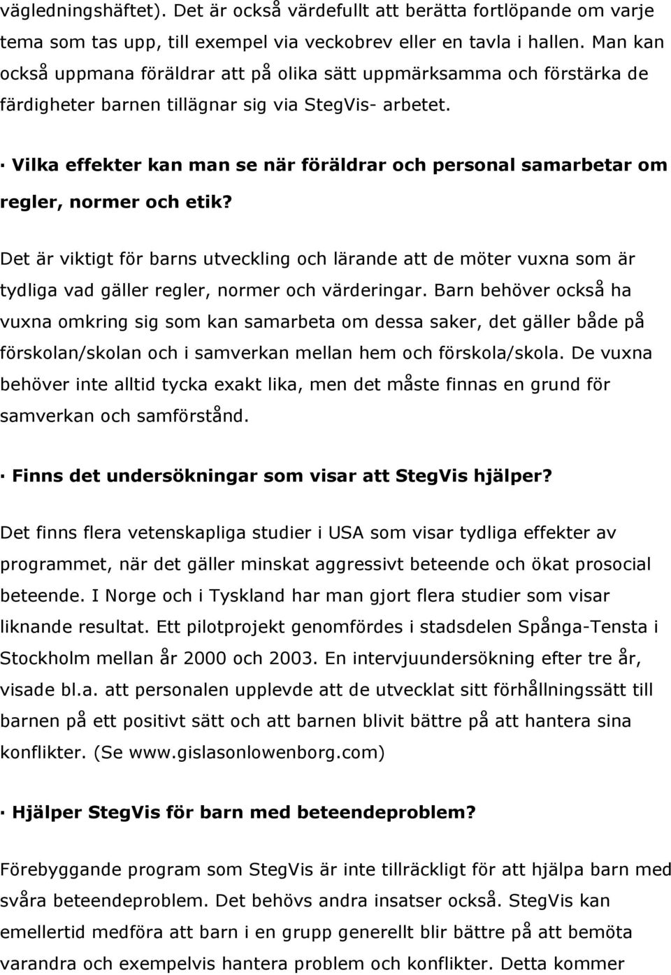 Vilka effekter kan man se när föräldrar och personal samarbetar om regler, normer och etik?