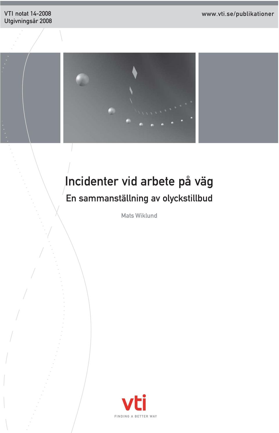 se/publikationer Incidenter vid