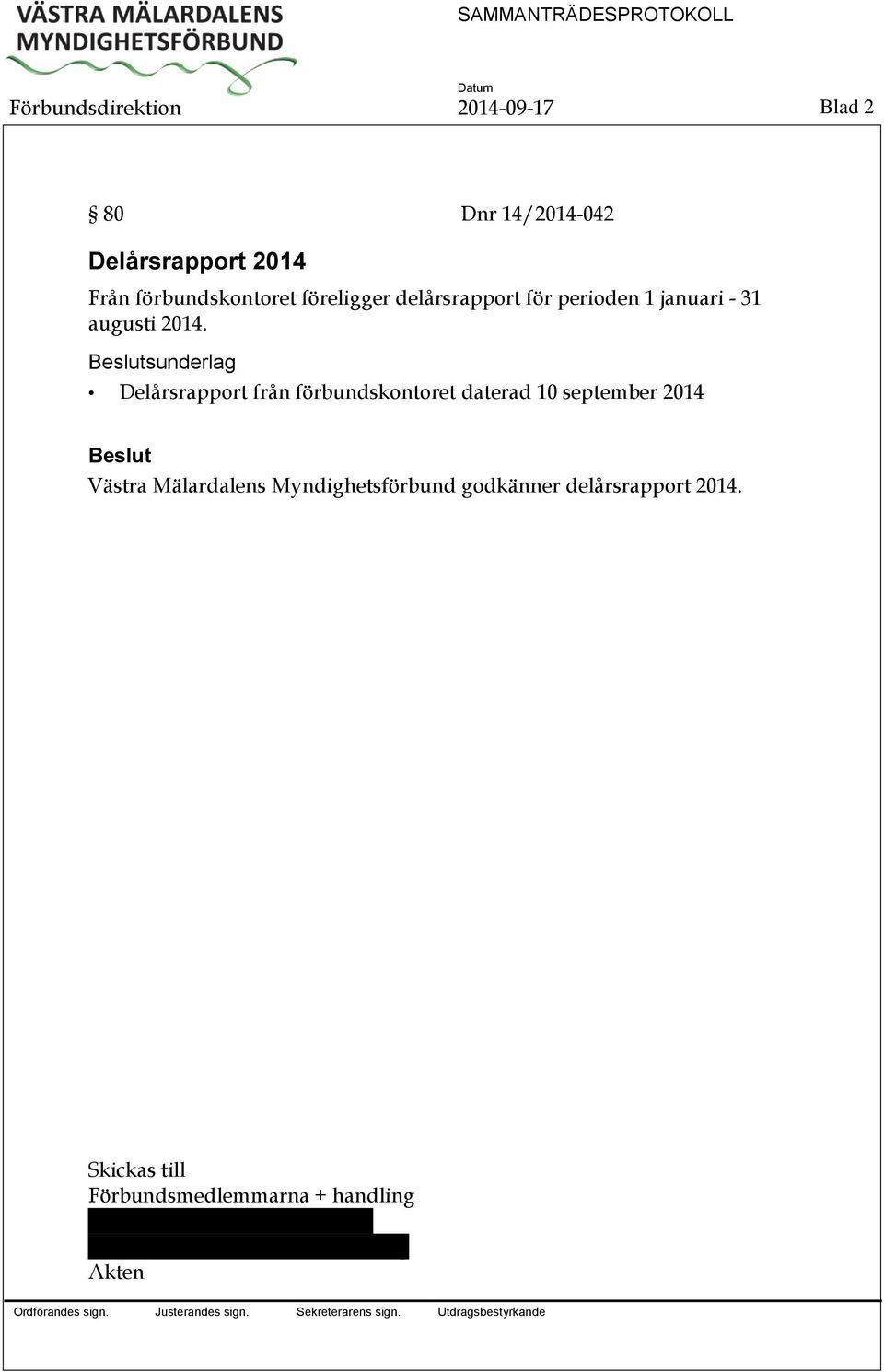 sunderlag Delårsrapport från förbundskontoret daterad 10 september 2014 Västra Mälardalens