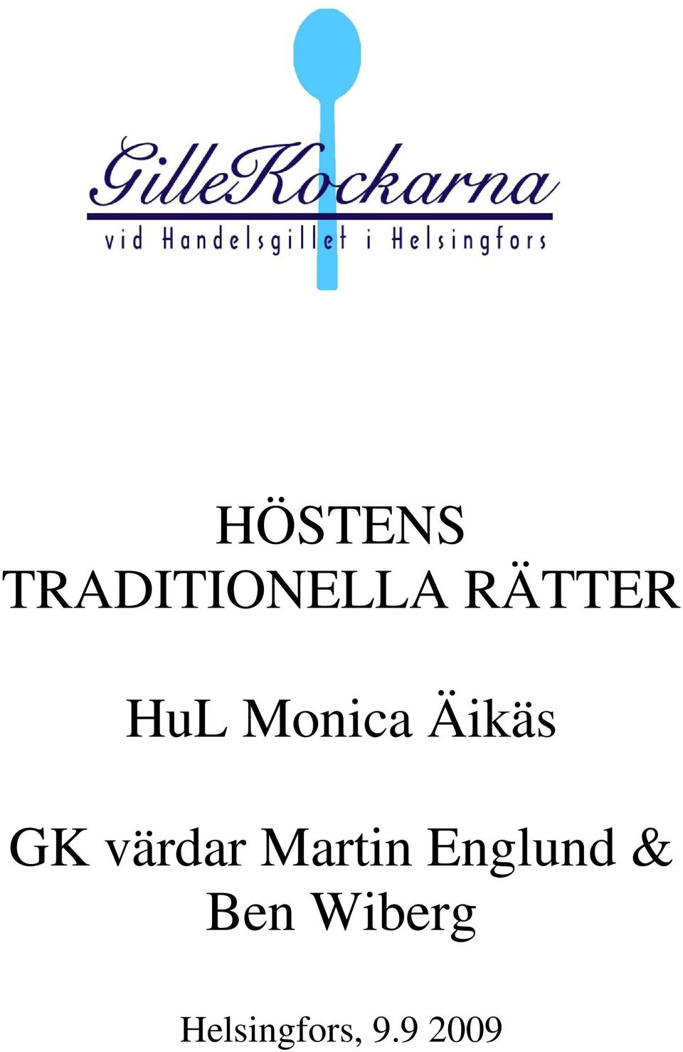 värdar Martin Englund &