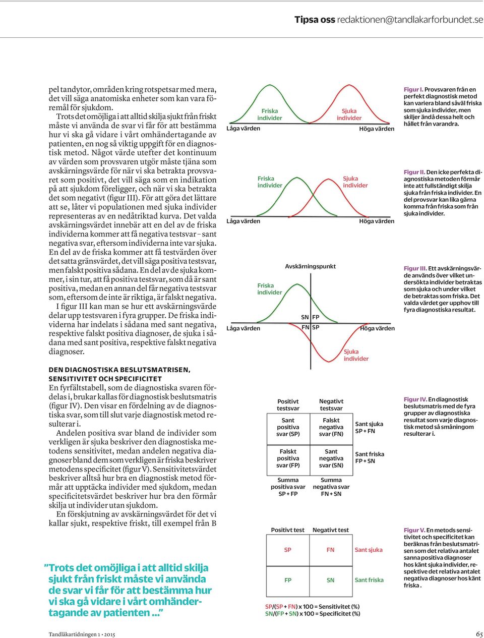 diagnostisk metod.