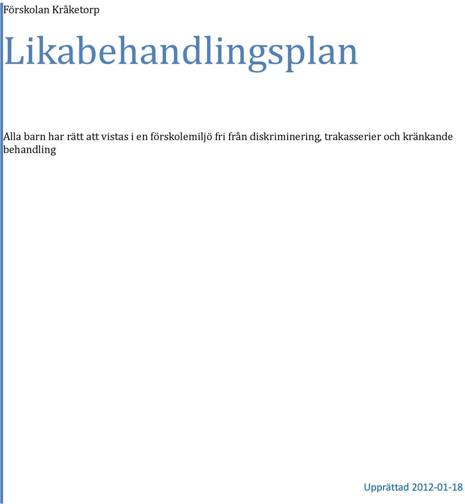 förskolemiljö fri från diskriminering,