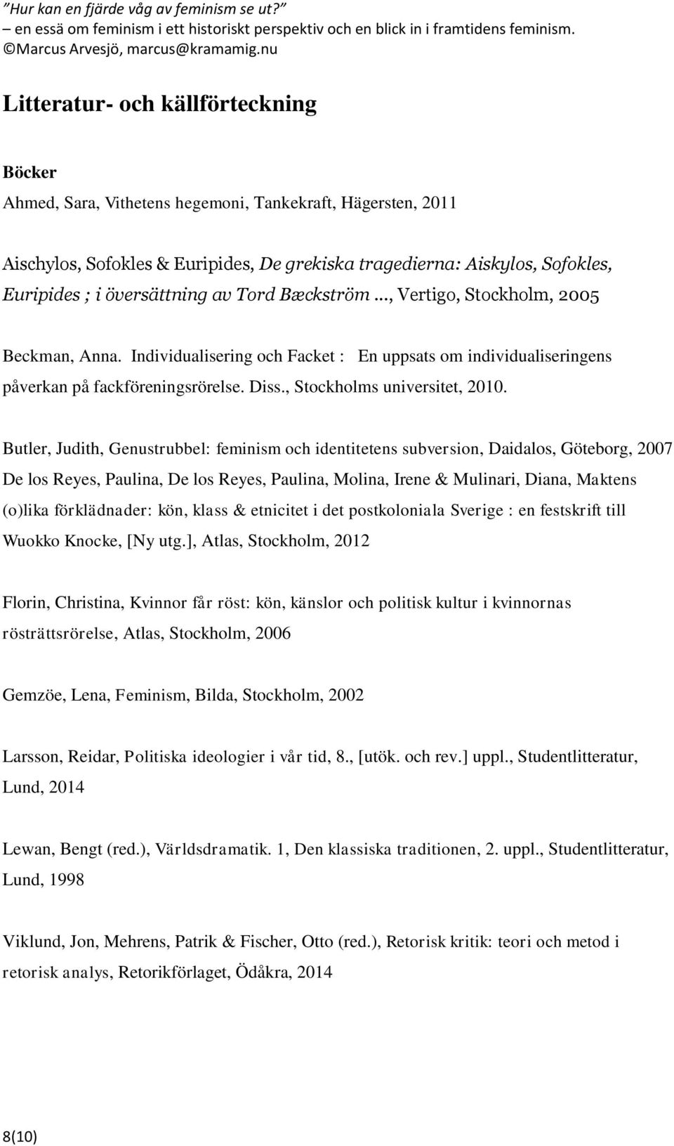 , Stockholms universitet, 2010.